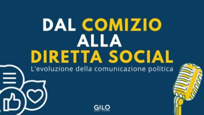 Dal comizio alla diretta social: l’evoluzione della comunicazione politica
